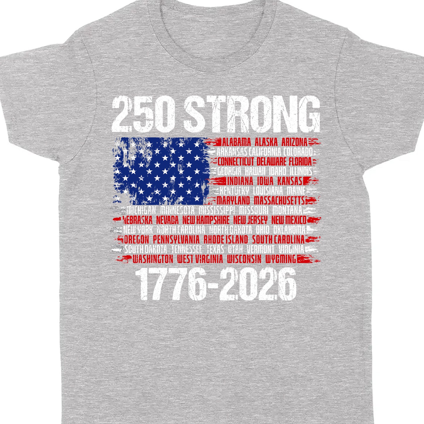 250 Years Strong 1776-2026 Shirt | Happy 250th Birthday USA | Patriotic 4th Of July Tee | America 250th Anniversary | Independence Day Shirt 682544