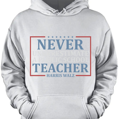 Never Underestimate A Public School Teacher Shirt | Kamala Harris 2024 Shirt | Democrat Shirt Dark T1545 - KH2
