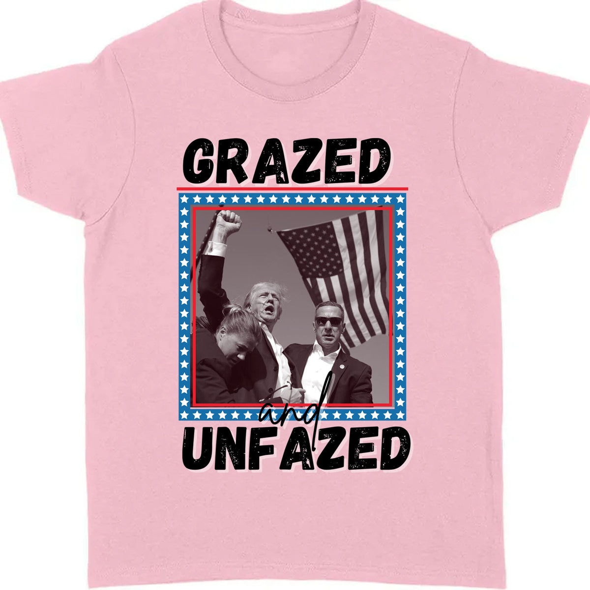 Grazed And Unfazed | Trump Fight 2024 Shirt | Trump Pennsylvania Rally | Trump Supporters Shirt Bright T1163 - GOP
