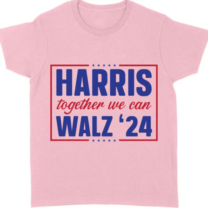 Harris Walz Together We Can 2024 Shirt | Kamala Harris 2024 Shirt | Democrat Shirt Bright T1455 - KH2