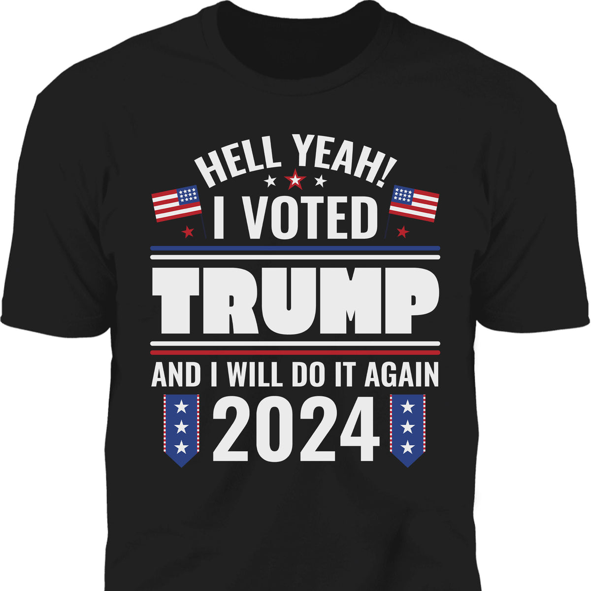 I Voted Trump And I Will Do It Again Shirt | Donald Trump Homage Shirt | Donald Trump Fan Tees C903 - GOP