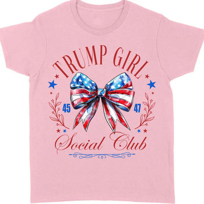 Trump Girl Social Club | Trump 2024 Shirt | Trump Supporter Shirt Bright T1193 - GOP