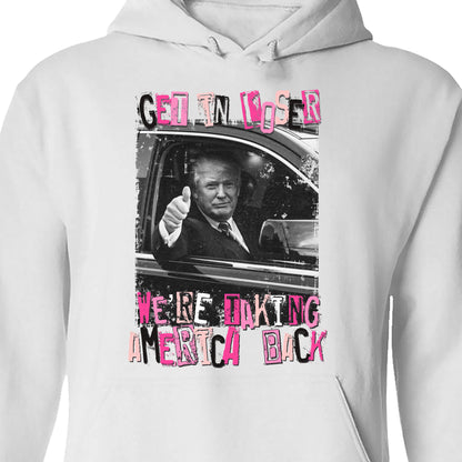 Get In Loser TRUMP Shirt | Donald Trump Homage Shirt | Donald Trump Fan Tees C908 - GOP