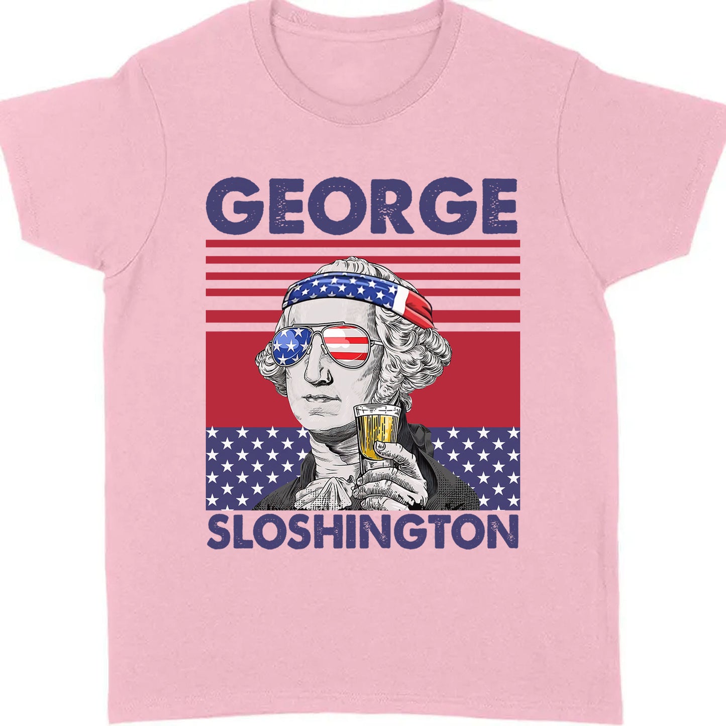 George Sloshington Funny 4th Of July Drinking Shirt Bright T1190