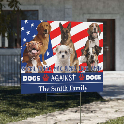 Personalized Dogs Against Doge Yard Sign - 8647 Anti Trump And Elon Musk Political Protest Yard Sign, Custom Dog Photo Sign 682185