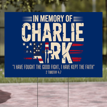 In Memory of Charlie Kirk Sign – Patriotic Memorial Yard Sign with Bible Verse, Faith Family Freedom Lawn Decoration 682994