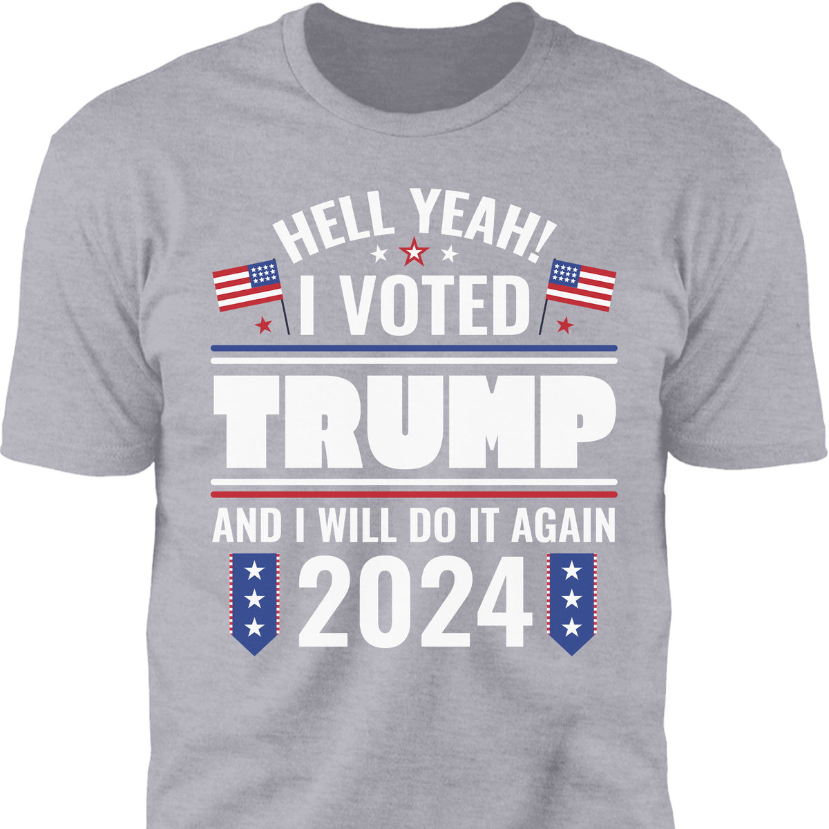 I Voted Trump And I Will Do It Again Shirt | Donald Trump Homage Shirt | Donald Trump Fan Tees C903 - GOP