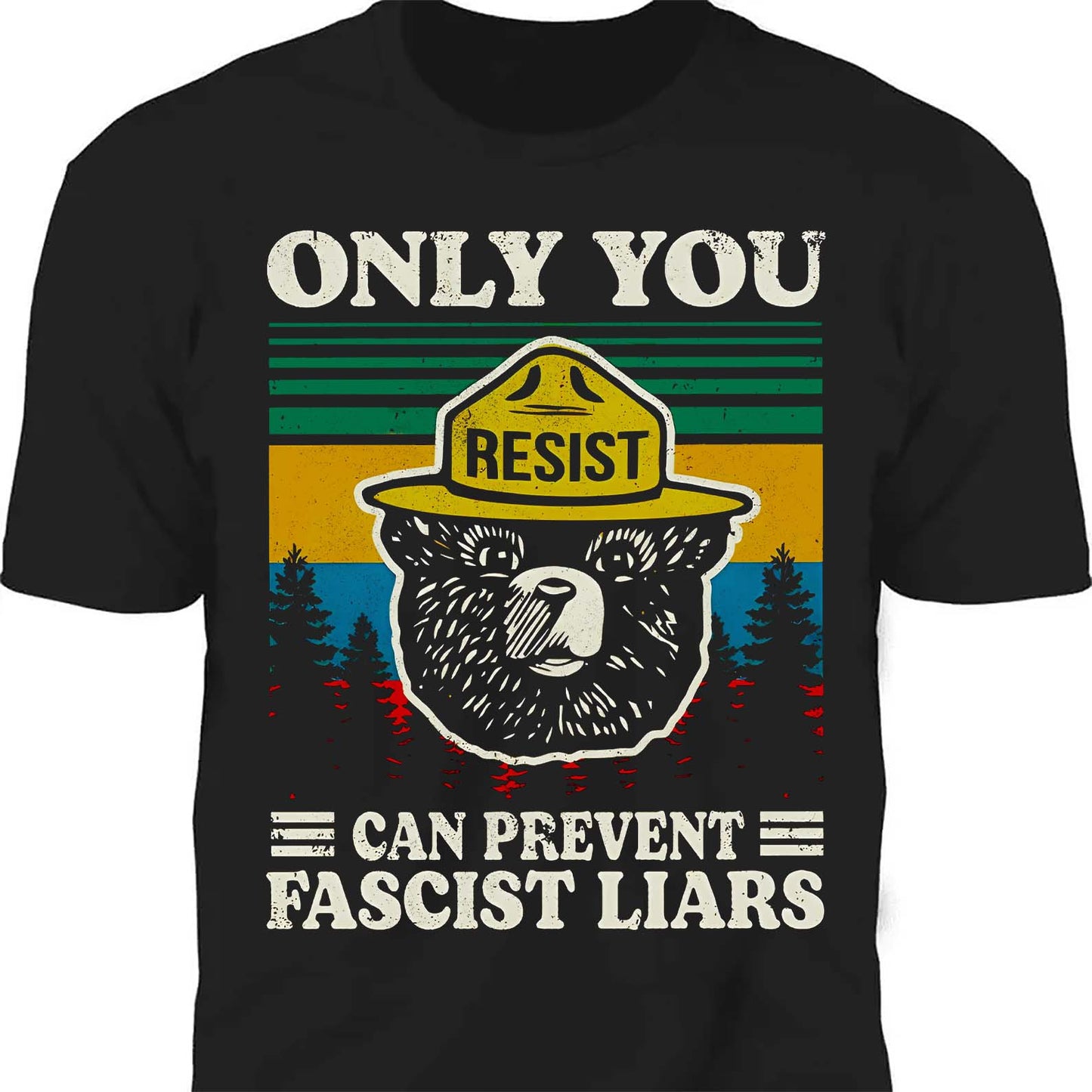 Only You Can Prevent Fascist Liars Shirt – 8647 Anti Trump Political Tee, I Stand With NPS Environmental & Resist MAGA Activism Dark Shirt 682218