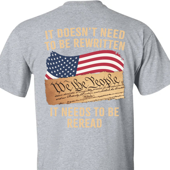It Doesn't Need To Be Rewritten It Needs To Be Reread Backside Shirt C919 - GOP