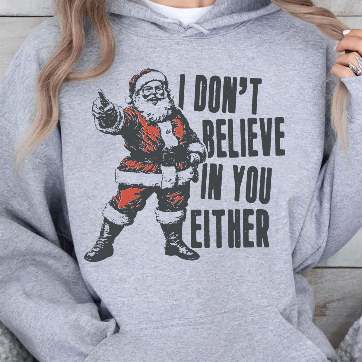 I Don't Believe In You Either Shirt, Retro Santa Claus Sweater, Funny Santa Christmas Sweatshirt T1637