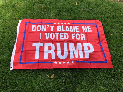 SKY FLAG 90X150Cm Don'T Blame Me I Voted for Trump Flag - American President Election Trump Flags