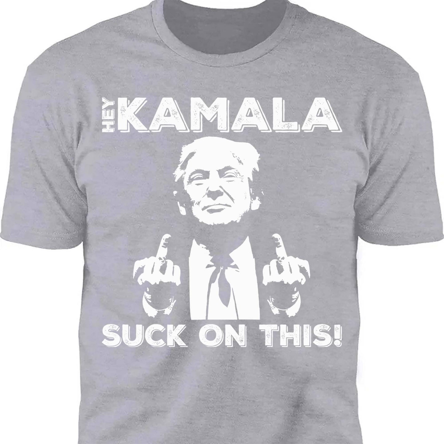 Hey Kamala Suck On This | Political Shirt | Republican Shirt | Trump Supporters Shirt Dark T1212 - GOP
