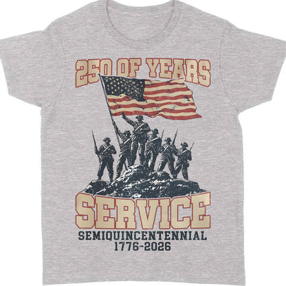 250 Years Of Service Shirt | Happy 250th Birthday USA Shirt | America 250th Anniversary Tee | Independence Day T-Shirt 682562