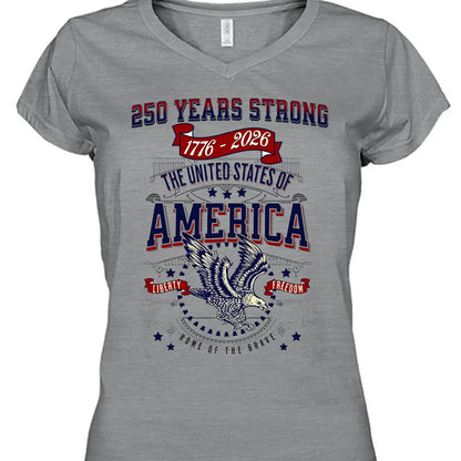 250 Years Strong USA Shirt | Happy 250th Birthday USA Shirt | America 250th Anniversary Tee | Independence Day T-Shirt 682535