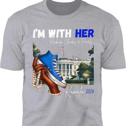 I'm With Her Rocking Chucks and Pearls | Kamala Harris 2024 Shirt | Democrat Shirt Dark T1241 - KH2