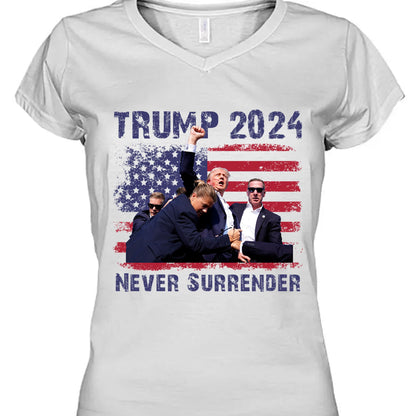 Never Surrender Shirt | Trump Fight Shirt | Donald Trump Shirt Bright T1130 - GOP