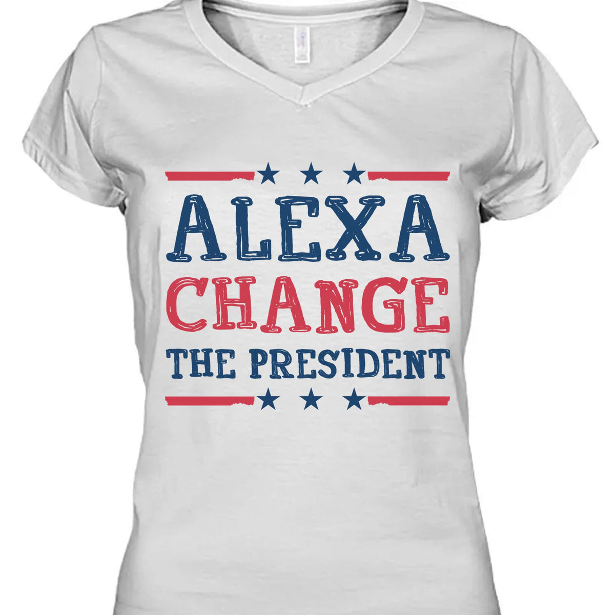 Alexa Change The President Shirt | Political Shirt | Election Bright T-Shirt T1202 - GOP