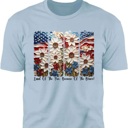 Land Of The Free Because Of The Brave Shirt | Floral 4th Of July T-Shirt | Floral Patriotic Tee | Independence Day Shirt 682322