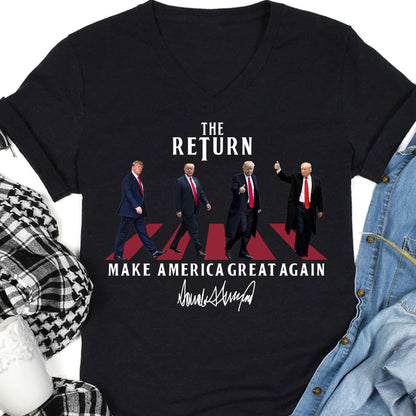 The Return MAGA Shirt | Donald Trump Homage Shirt | Donald Trump Fan Tees C898 - GOP