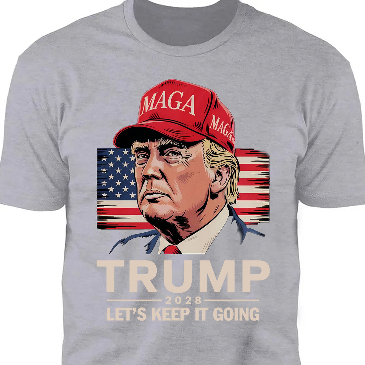 Trump 2028 Shirt | Let's Keep It Going Shirt | Conservative Election Apparel | Pro-Trump Political Support T-Shirt GOP | MAGA Tee 682283