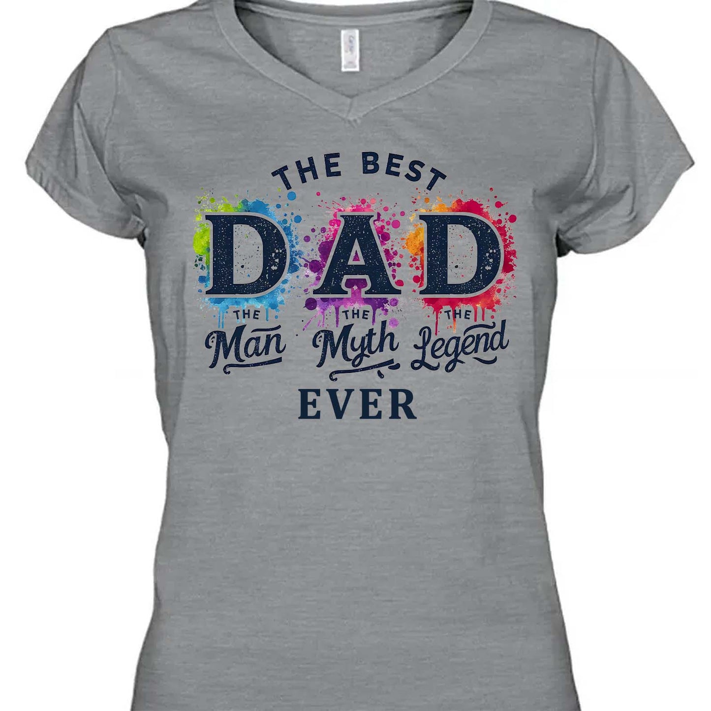 The Man The Myth The Legend T-Shirt - The Best Dad Ever Shirt | Father's Day Gift Idea, Legend Dad Shirt, Best Father T-Shirt 682290