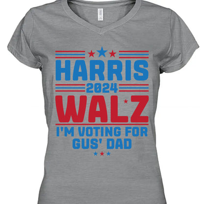 Harris Walz I'm Voting For Gus' Dad Shirt | Kamala Harris 2024 Shirt | Democrat Shirt Bright T1453 - KH2