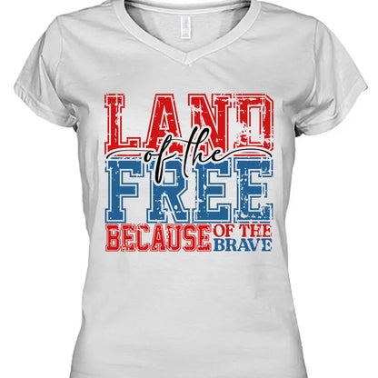 Land Of The Free Because Of The Brave Shirt | Politics Shirt | Independence Day Shirt 682294