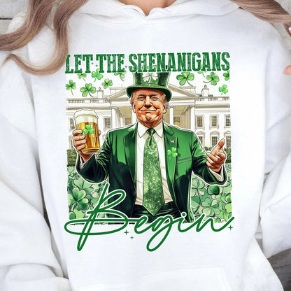 Let Shenanigans Begin Trump Shirt, Trump St Patricks Sweatshirt, St Patricks Trump Shirt 682045 - GOP