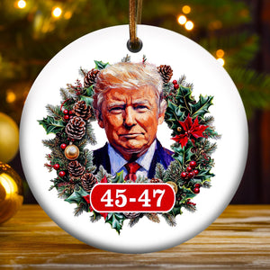 Donald Trump 45 47 Christmas Ornament, Trump 2024 Gifts, American Pride Ceramic Ornament M1799- GOP - WFD