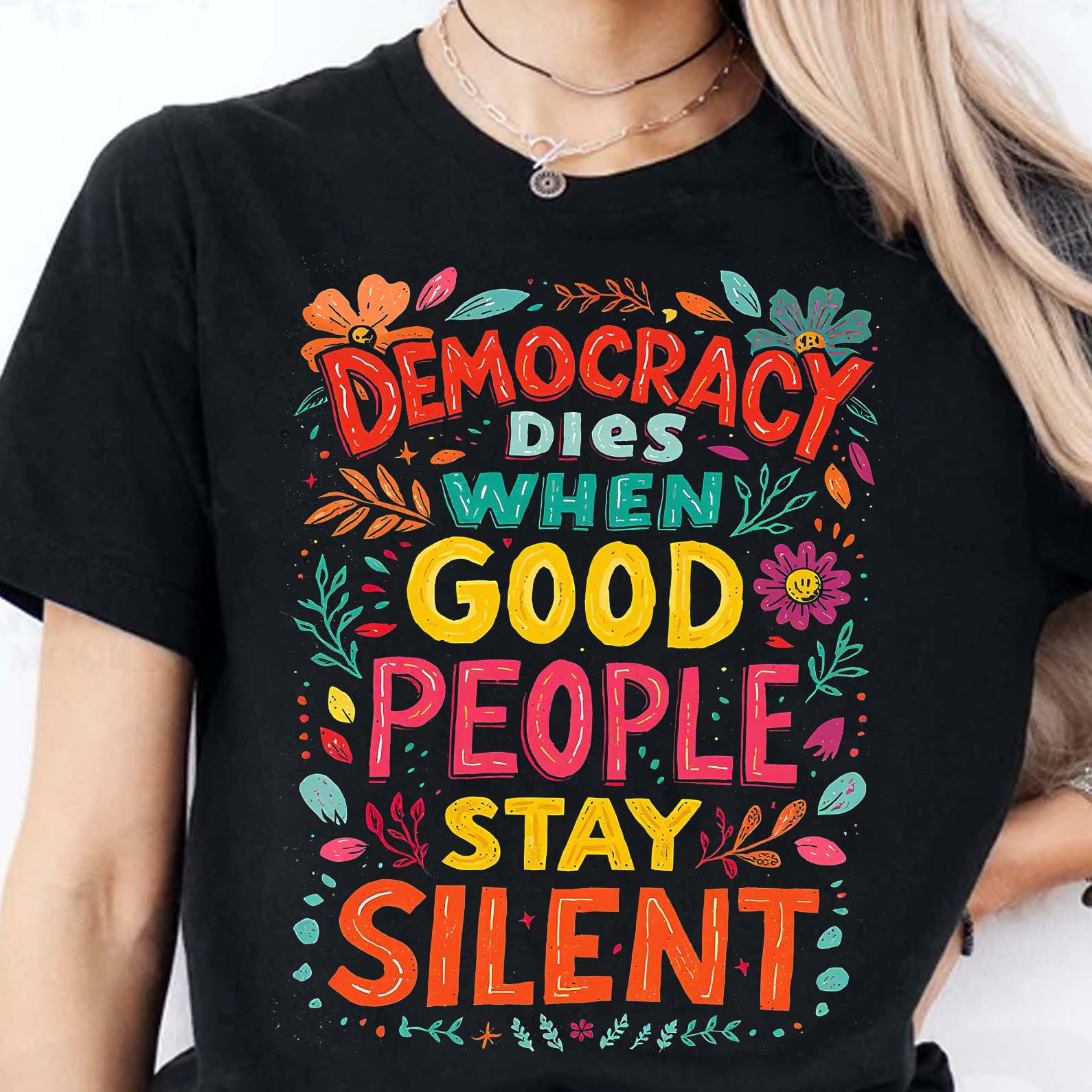 Democracy Dies When Good People Stay Silent Anti-Trump Shirt | Democracy Shirt | Protest Shirt 683358 - WFD