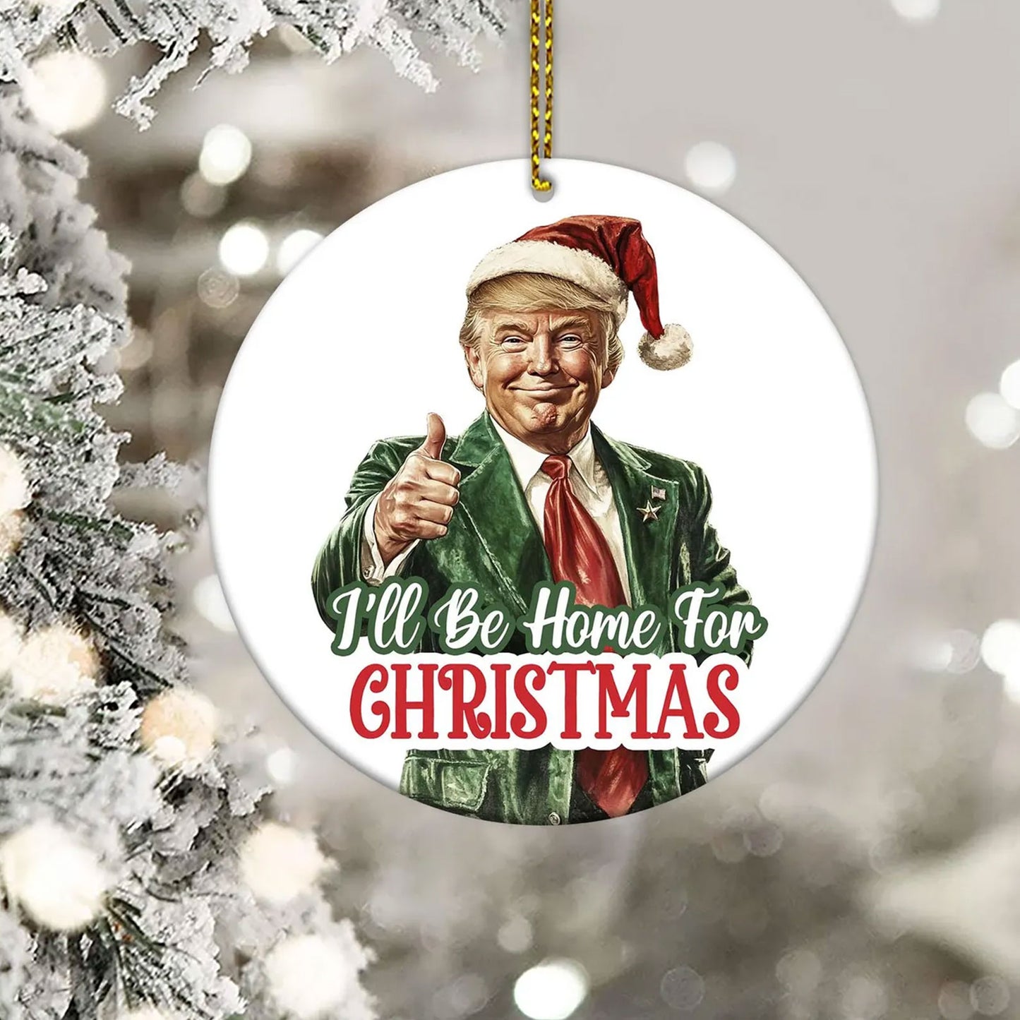 I'll Be Home For Christmas Ornament, Trump Ceramic Ornament, Trump Won M1800- GOP