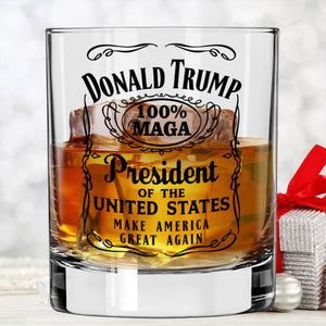 Donald Trump Whiskey Label 100% MAGA | Trump 2024 Whisky Glass | President Trump Print Whisky Glasses M1811- GOP