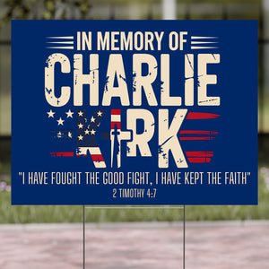In Memory of Charlie Kirk Sign – Patriotic Memorial Yard Sign with Bible Verse, Faith Family Freedom Lawn Decoration 682994