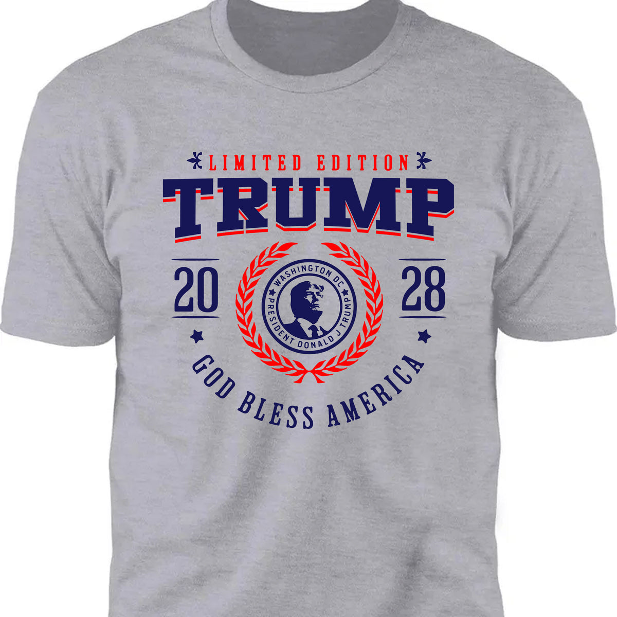 Trump 2028 Limited Edition Shirt | God Bless America T-Shirt | Patriotic Shirt | Independence Day Tee 682284