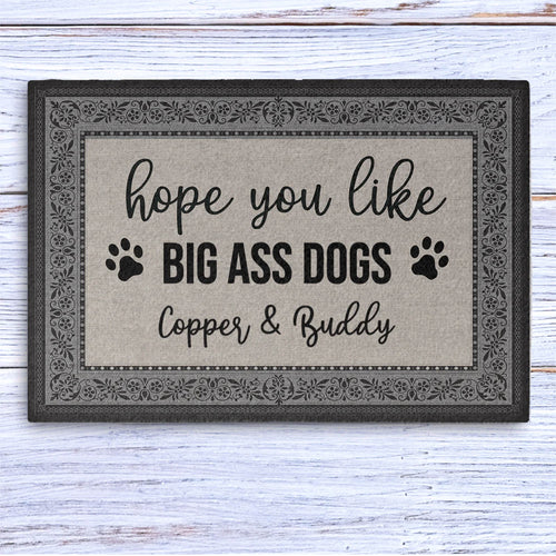Hope You Like Big Ass Dogs Personalized Custom Doormat