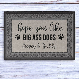 Hope You Like Big Ass Dogs Personalized Custom Doormat