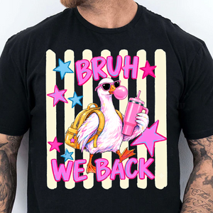 Bruh We Back Shirt, Funny Goose With Backpack Tee, Back To School Shirt 685727