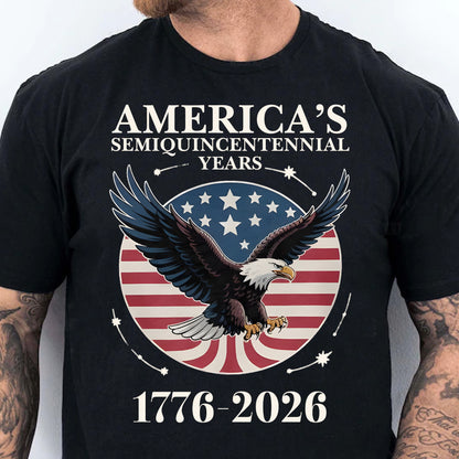America's 250 Years Semiquincentennial Shirt | Happy 250th Birthday USA | Patriotic 4th of July Tee | America 250th Anniversary | Independence Day Shirt 682543