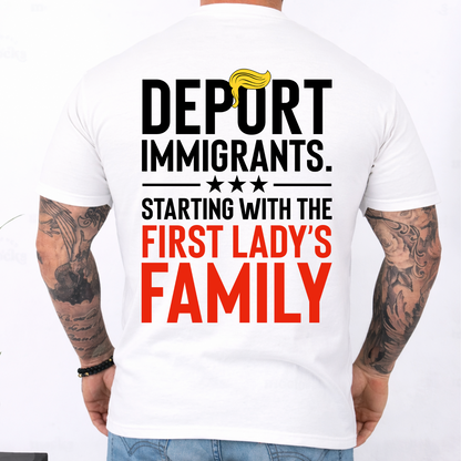 Funny Anti Trump "Deport Immigrants" Political Satire Backside Bright Shirt, Funny Quote Tee 685742