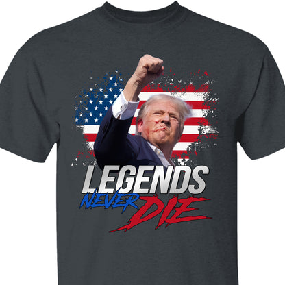Trump Legends Never Die | Trump Fight 2024 Shirt Pennsylvania Rally | Shirt Dark C1116 - GOP