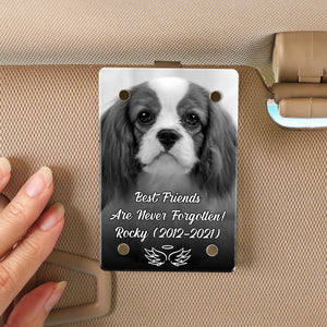 Best Friends Are Never Forgotten Custom Photo Car Visor Clip | Personalized Memorial Gift | Dog Car Visor Clip 683287