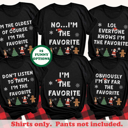 Personalized I'm The Favorite Christmas Shirt, Matching Family Christmas Tee, Funny Holiday Gift For Family 686771 WFD