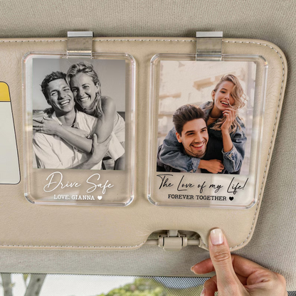 Personalized Drive Safe I Love You Car Visor Clip, Custom Photo Acrylic Visor Gift For Boyfriend, Husband 685140