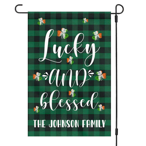 Lucky And Blessed Personalized Custom Garden Flag H102