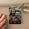 Custom Photo Drive Safe I Love You Couples | Personalized Custom Car Visor Clip 683289