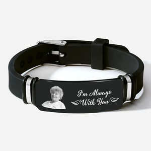 Custom Photo I'm Always With You Stainless Steel Bracelet | Personalized Memorial Bracelets 684807