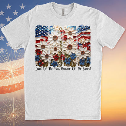 Land Of The Free Because Of The Brave Shirt | Floral 4th Of July T-Shirt | Floral Patriotic Tee | Independence Day Shirt 682322