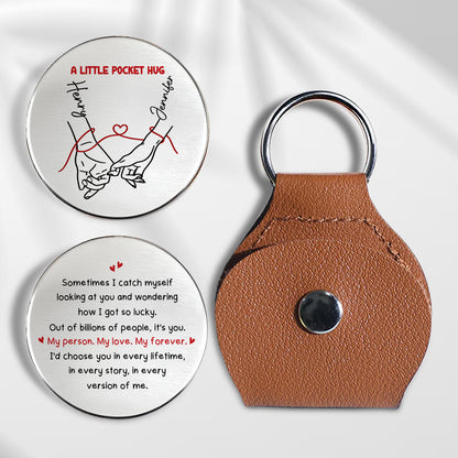 Personalized My Person My Love My Forever Pocket Hug Coin | Romantic Keepsake Gift For Couple 686364 WFD