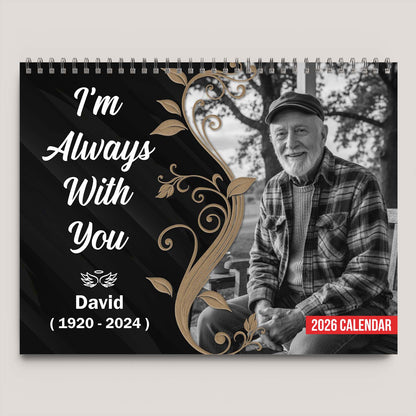 I'm Always With You Photo Memorial Calendar 2026 | Personalized Custom Wall Calendar 683376