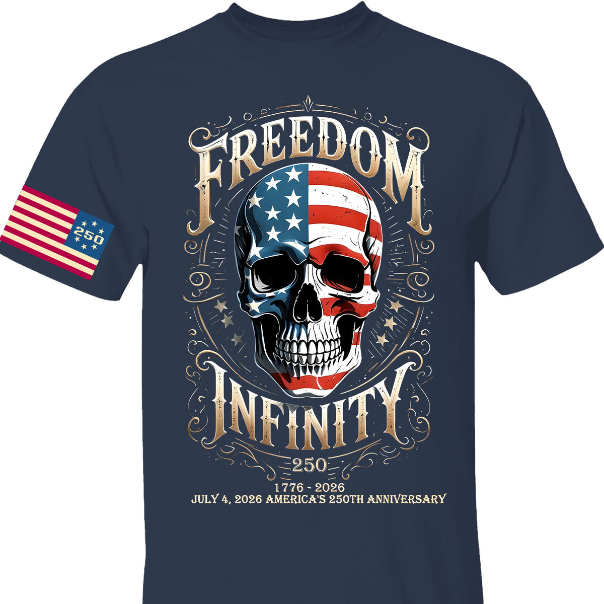 250 Years Of Freedom Infinity Shirt | Happy 250th Birthday USA | Patriotic 4th Of July Tee | America 250th Anniversary | Independence Day Shirt 682570